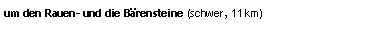 Textfeld: um den Rauen und die Brensteine (schwer, 11 km)